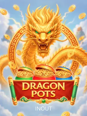 Inout : Dragon Pots - AGENT188