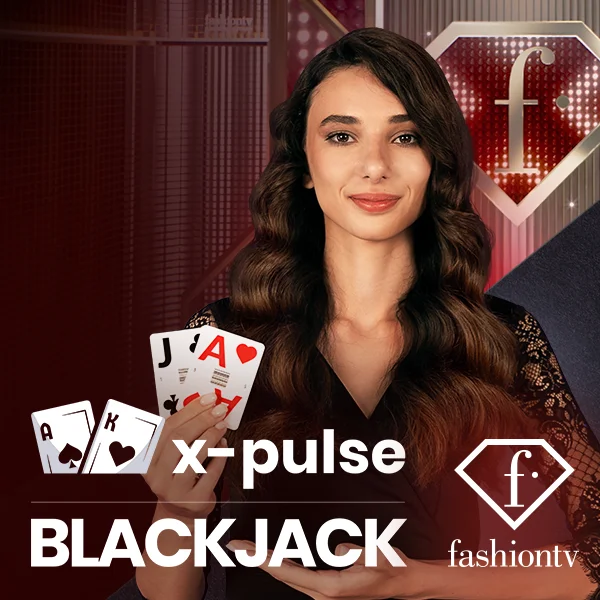 FashionTV X-Pulse Blackjack - AGENT188