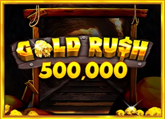 Pragmatic : Gold Rush 500,000 - AGENT188
