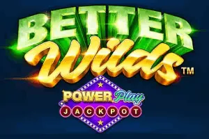 Better Wilds PowerPlay Jackpot - AGENT188