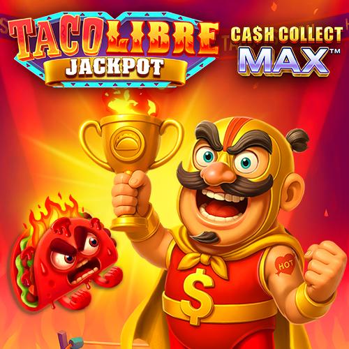 Taco Libre Jackpot: Cash Collect Max - AGENT188